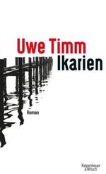 Buch Cover Uwe Timm Ikarien  Holzsbrücke, die im Wasser steht 