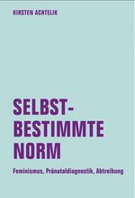 Coverbild des Buches Selbstbestimmte Norm 